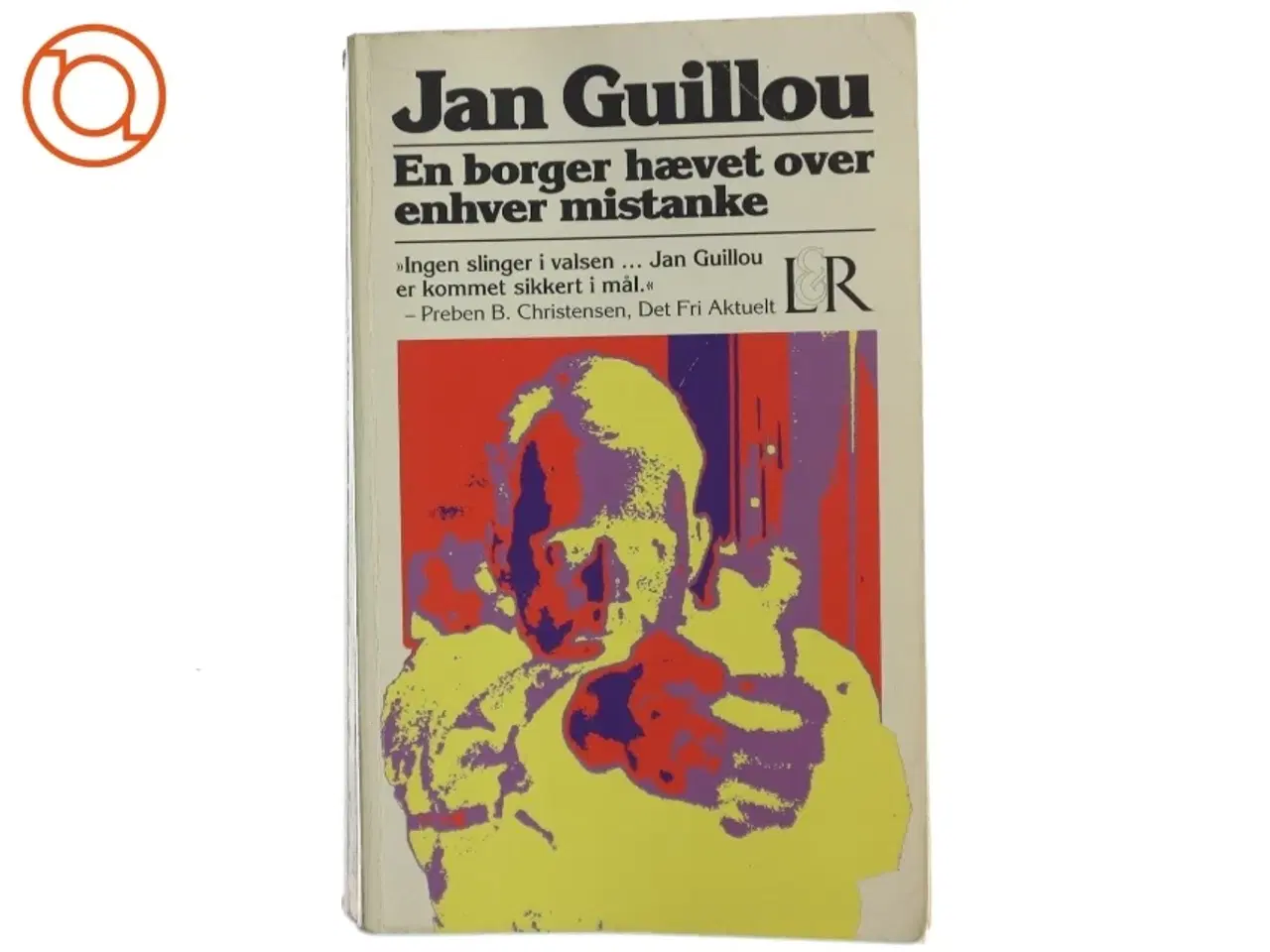 Billede 1 - En borger hævet over enhver mistanke af Jan Guillou (Bog)