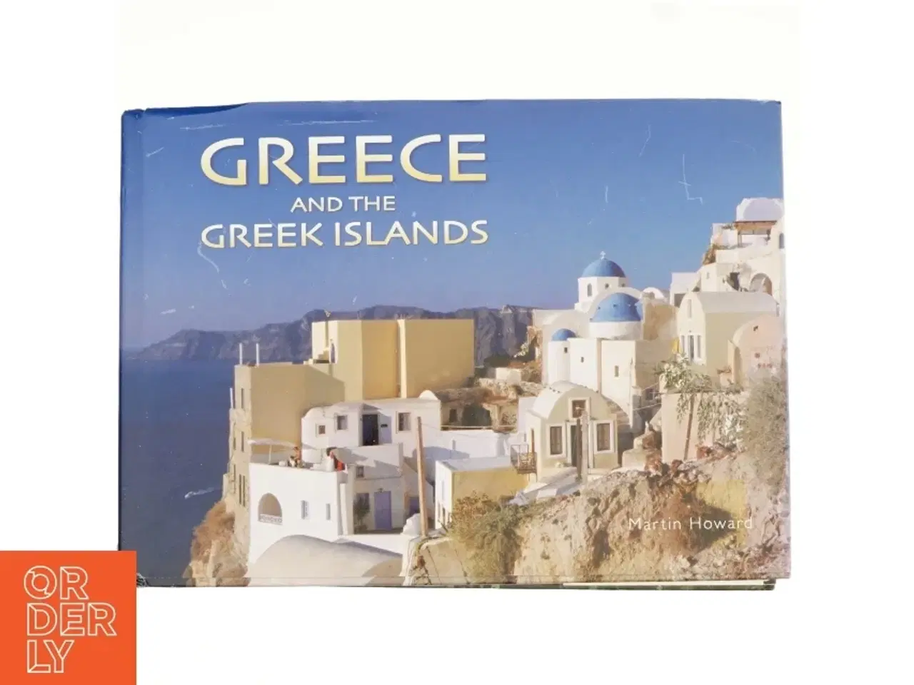 Billede 1 - Greece and the Greek Islands af Martin Howard (Bog)