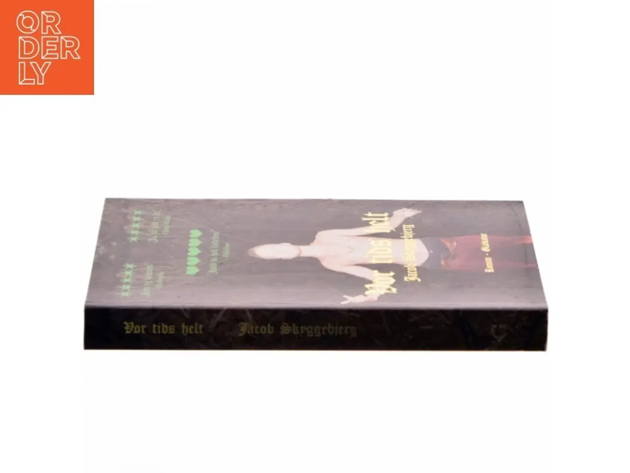 Billede 2 - Vor tids helt : roman af Jacob Skyggebjerg (Bog)