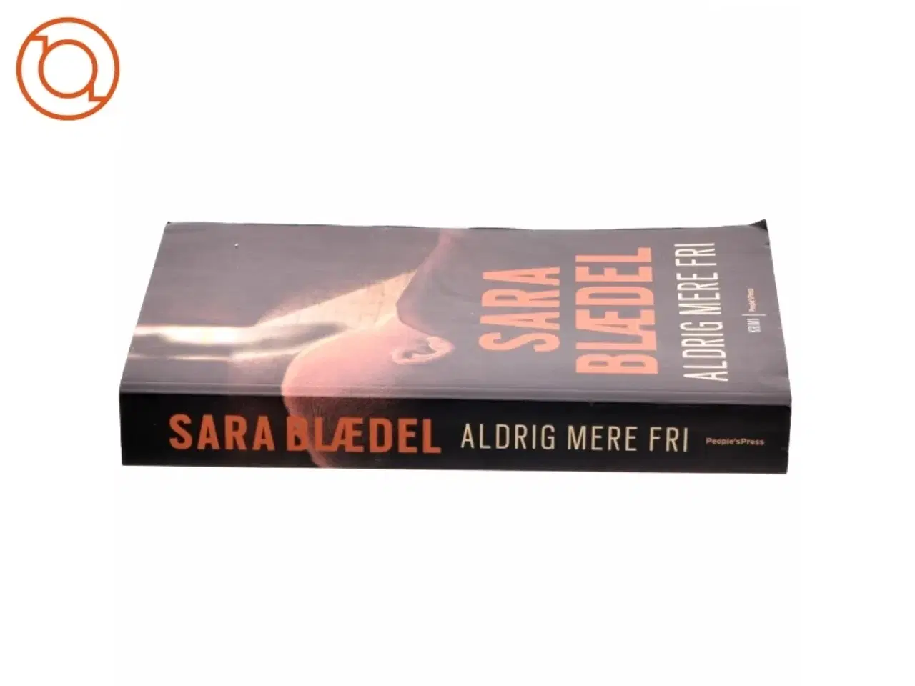 Billede 2 - Aldrig mere fri af Sara Blædel (Bog)