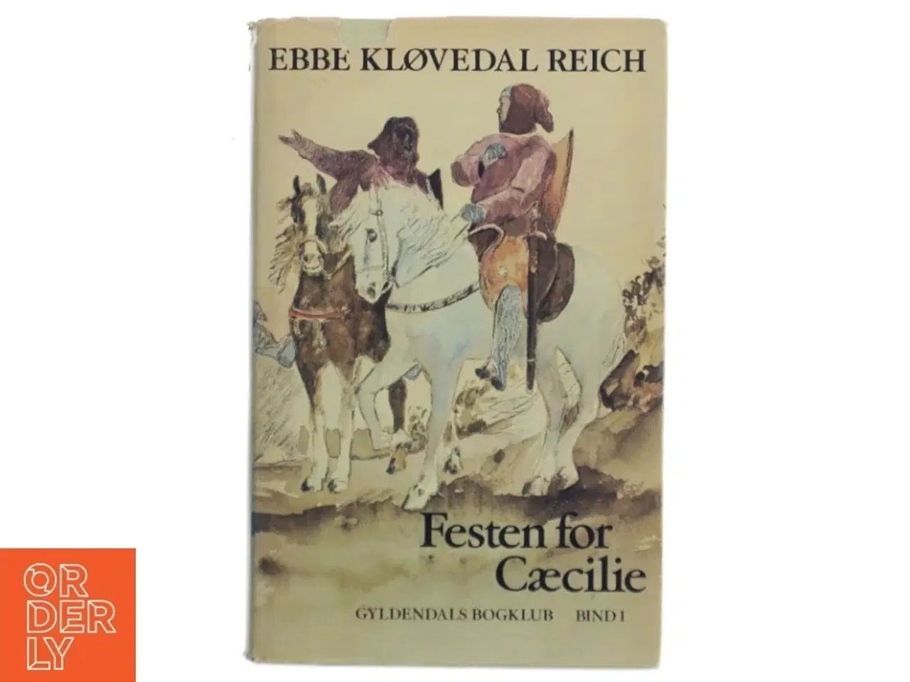 Billede 1 - Festen for Cæcilie (Bind 1) af Ebbe Kløvedal Reich (Bog)