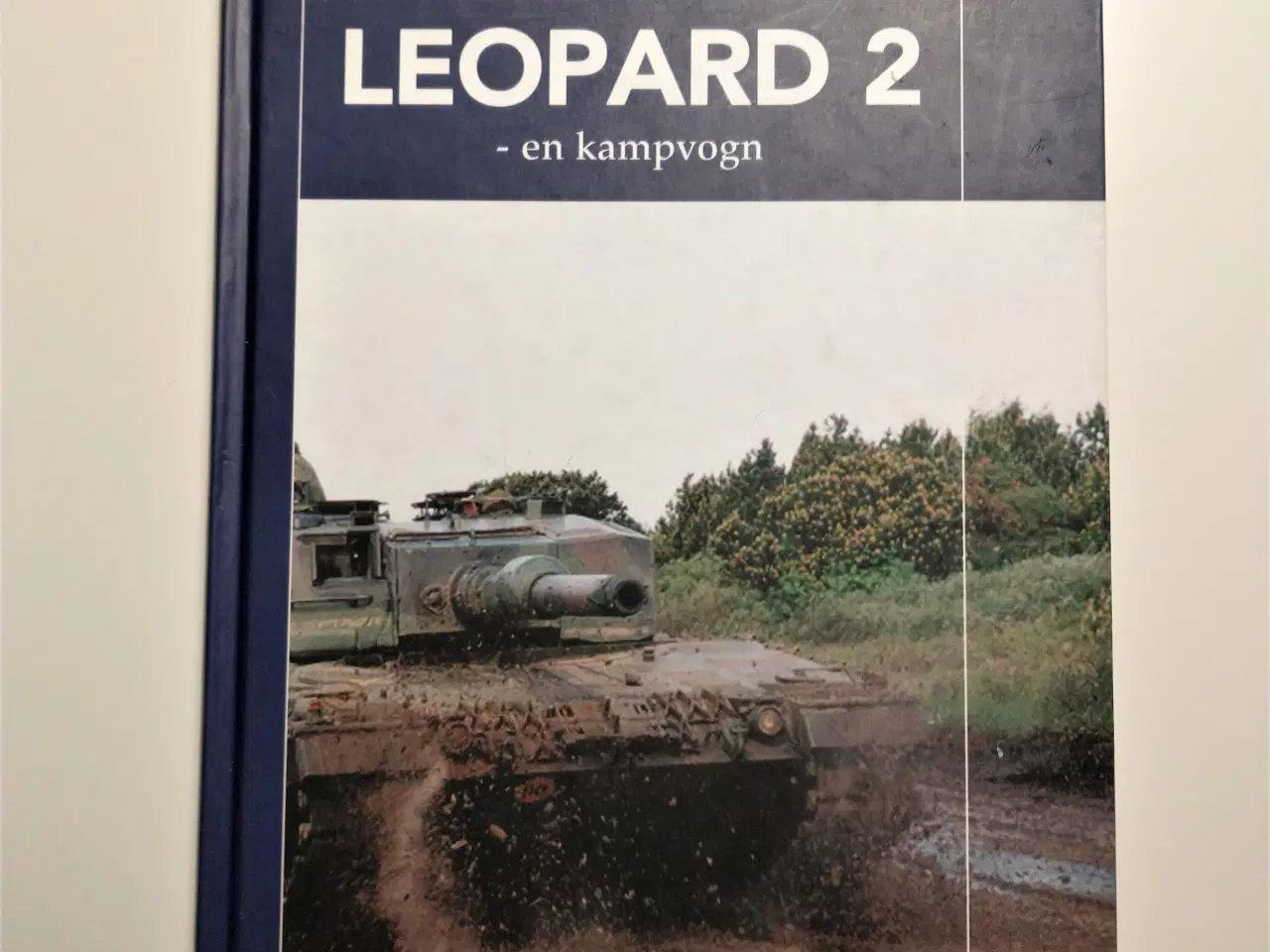 Billede 1 - Leopard 2 - en kampvogn. Af Jens Kowalczyk