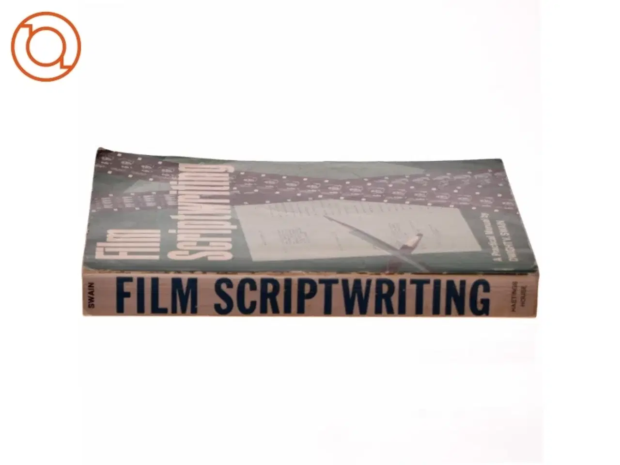 Billede 2 - Film Scriptwriting: A practical Manual by Dwight V. Swain (Bog)