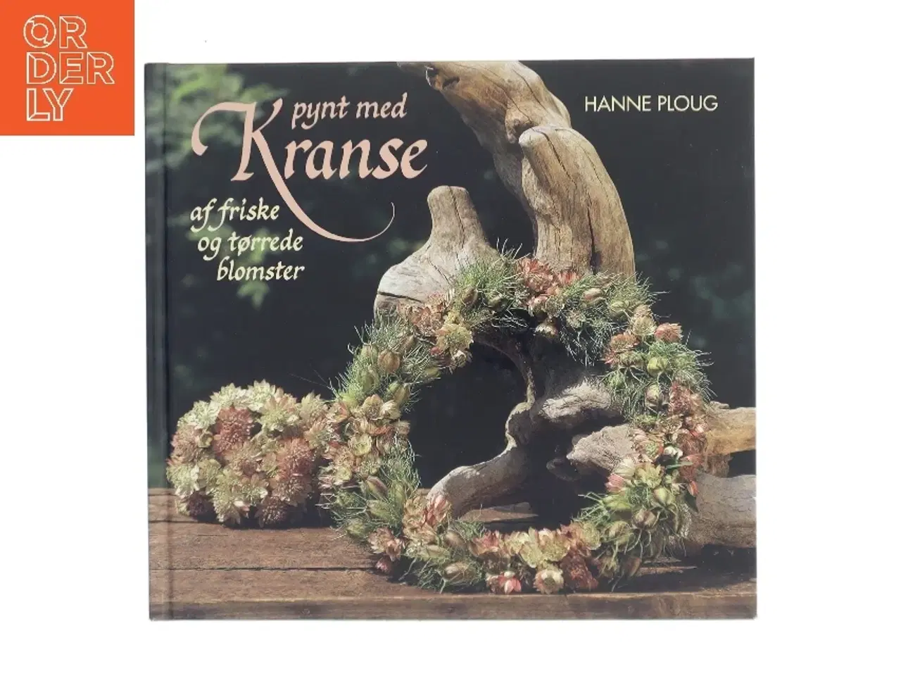 Billede 1 - Pynt med Kranse af Hanne Ploug (Bog)