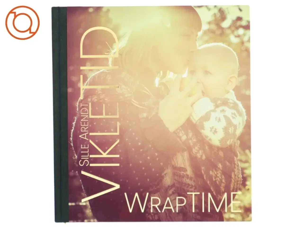 Billede 1 - Vikletid (Wrap Time) af Sille Arendt
