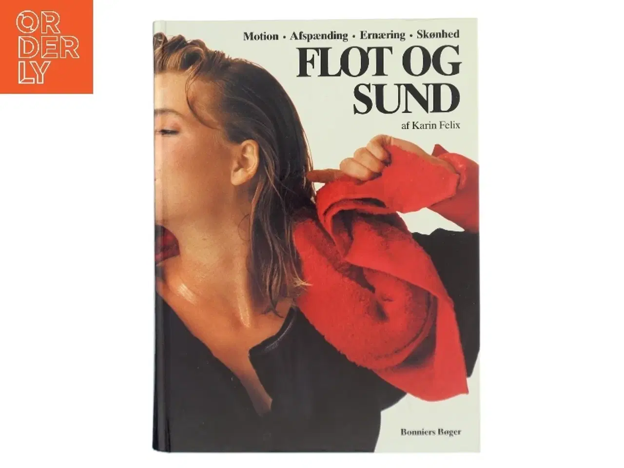 Billede 1 - Flot og Sund bog af Karin Felix fra Bonniers Boger af Karin Felix (Bog)