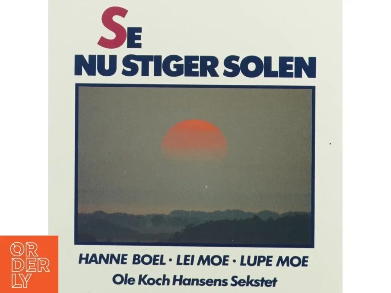 Billede 1 - Se nu stiger solen&#39; LP (str. 31 x 31 cm)