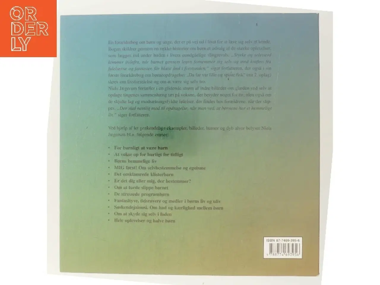 Billede 3 - At bakse med livet : om et godt børneliv og mod til opdragelse af Niels Jægerum (Bog)