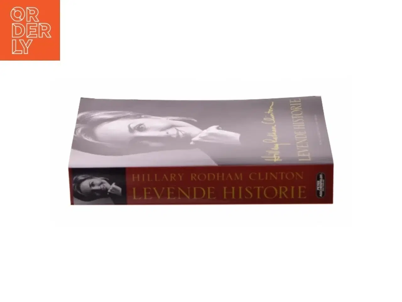 Billede 2 - Levende historie af Hillary Rodham Clinton (Bog)
