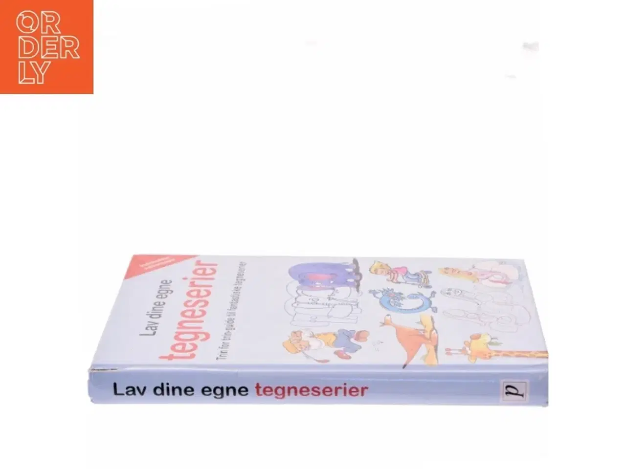 Billede 2 - Lav dine egne tegneserier : trin for trin-guide til fantastiske tegneserier (Bog)