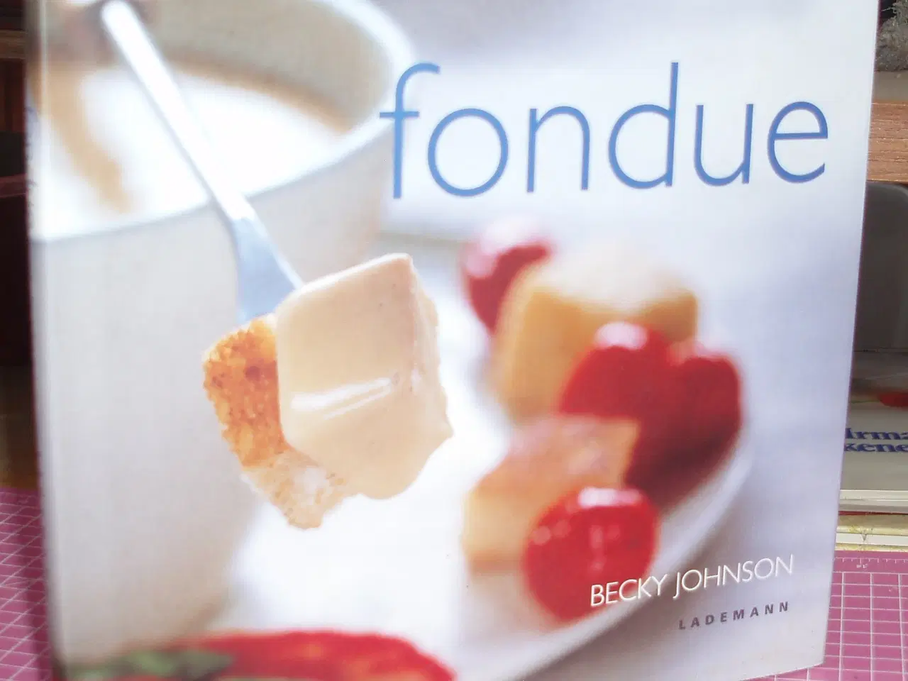 Billede 1 - Fondue af Becky Johnson