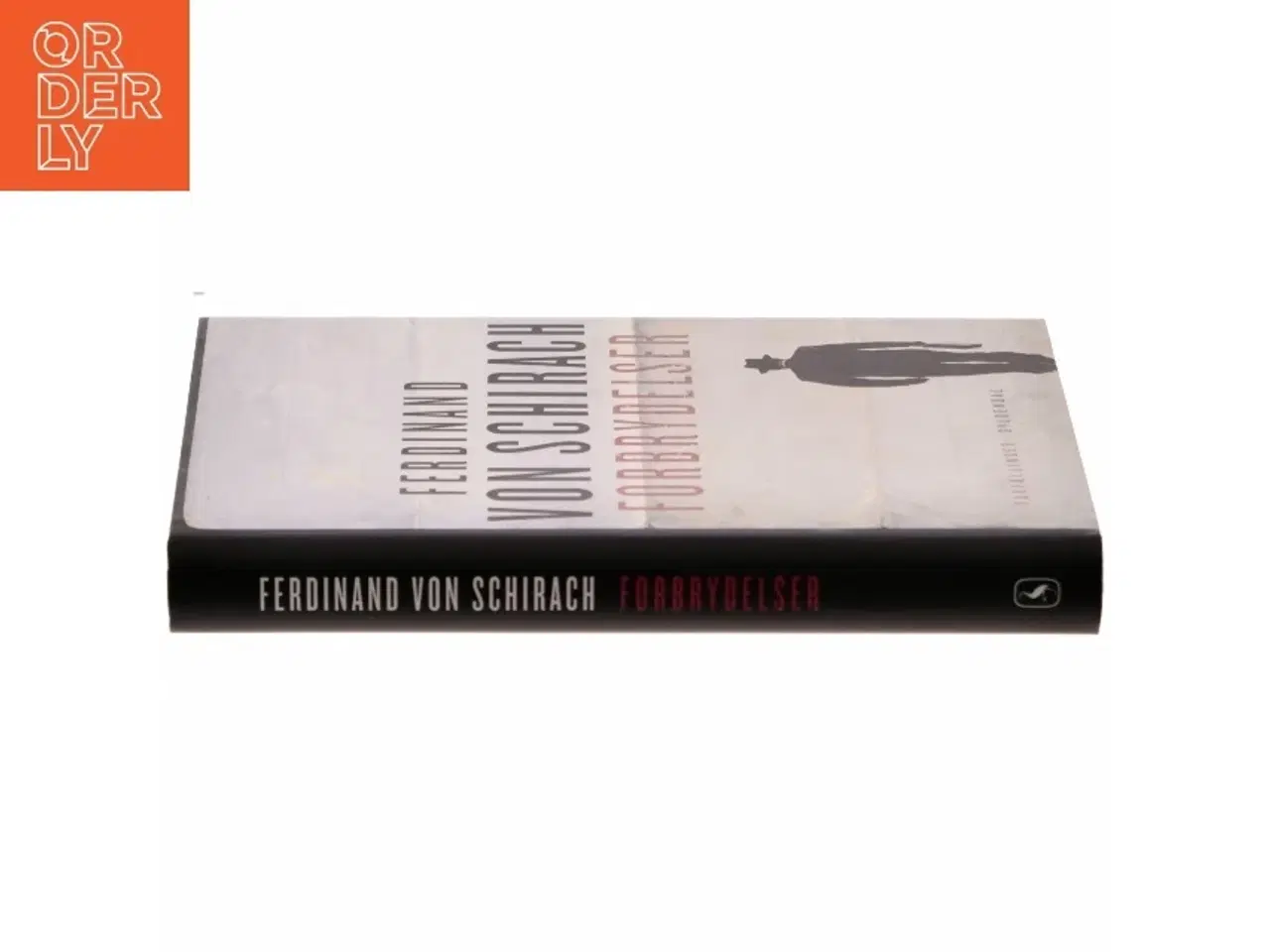 Billede 2 - Forbrydelser : fortællinger af Ferdinand von Schirach (Bog)