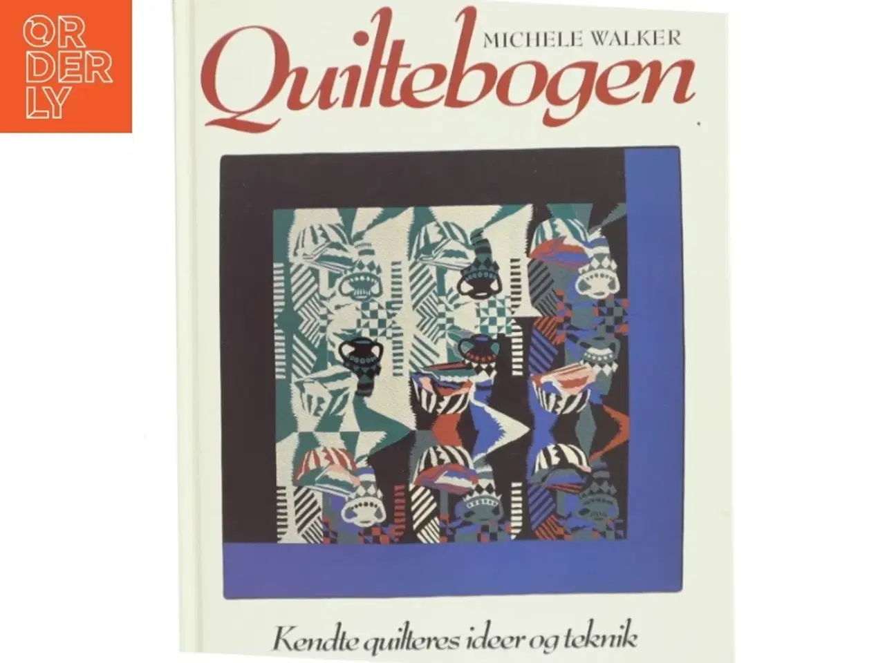 Billede 1 - Quiltebogen af Michele Walker (Bog)