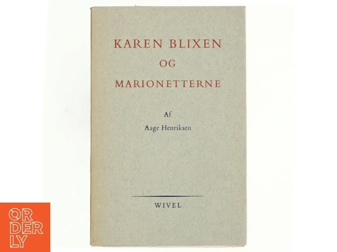 Billede 1 - Karen Blixen og marionetterne af Aage Henriksen (bog)