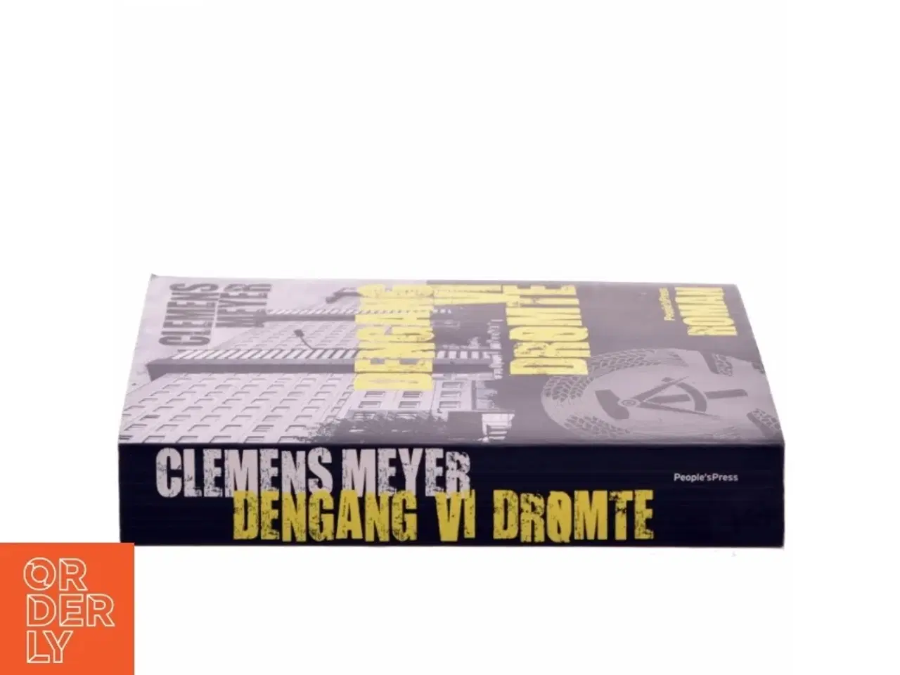 Billede 2 - Dengang vi drømte af Clemens Meyer (f. 1977) (Bog)