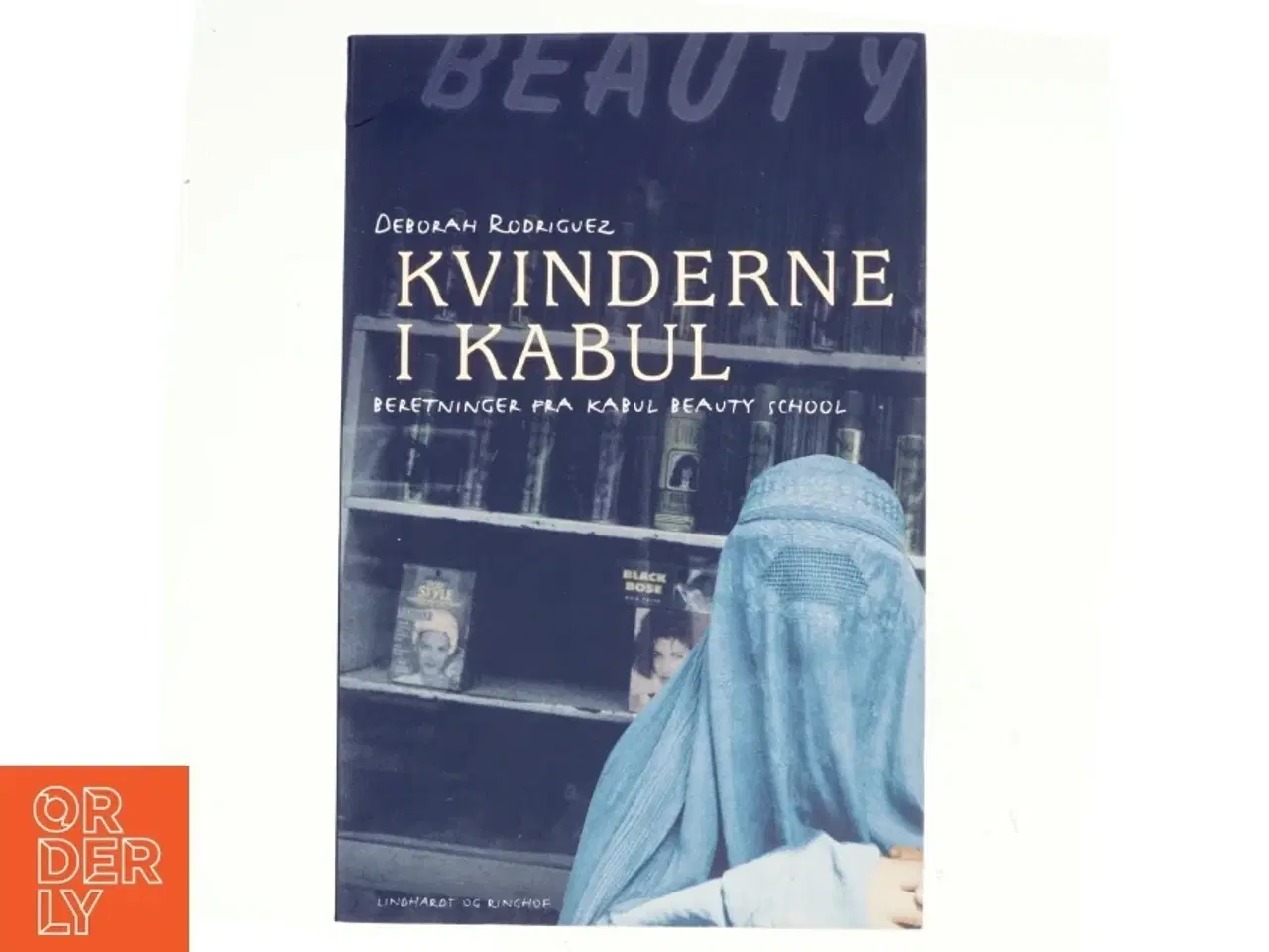 Billede 1 - Kvinderne i Kabul af Deborah Rodriguez, Kristin Ohlson (Bog)