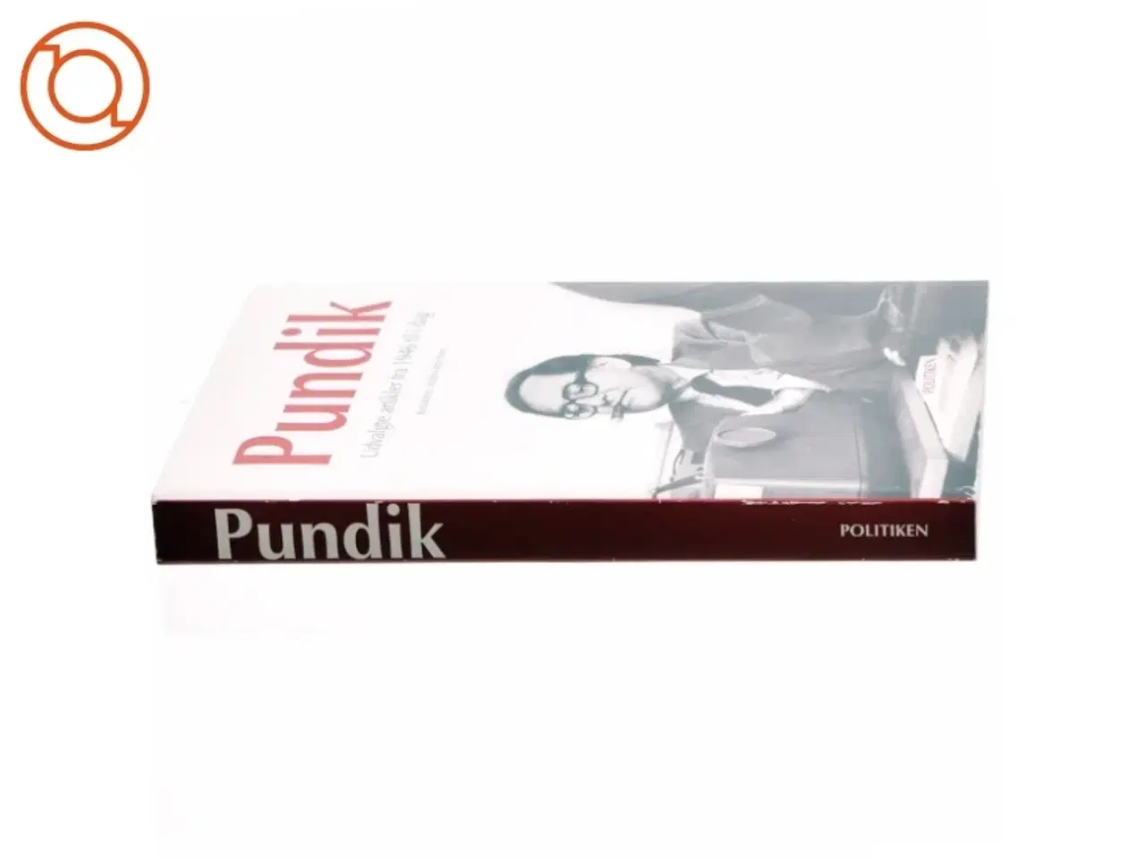 Billede 2 - Pundik : udvalgte artikler fra 1946 til i dag af Herbert Pundik (Bog)