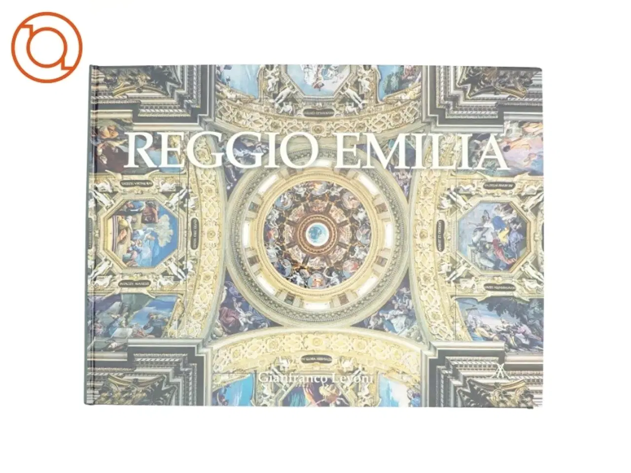 Billede 1 - Reggio Emilia. Ediz. italiana e inglese af Gianfranco Levoni (Bog)
