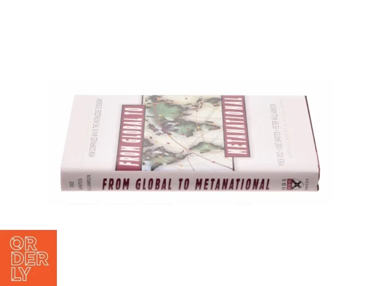 Billede 2 - From global to metanational : how companies win in the knowledge economy af Yves L. Doz (Bog)