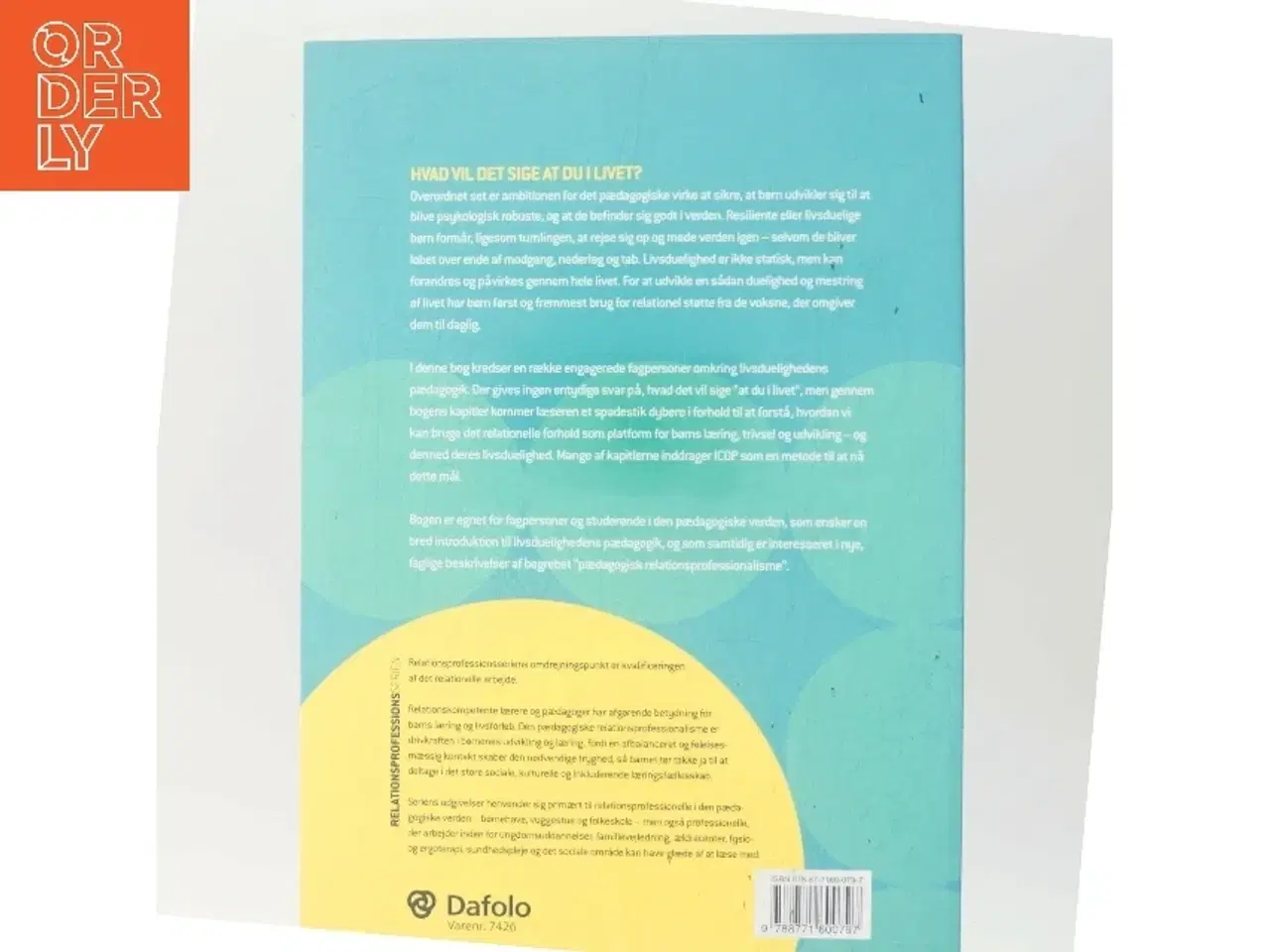 Billede 3 - Livsduelighedens pædagogik : faglige pointer til den relationsprofessionelle af Anne Linder (Bog)