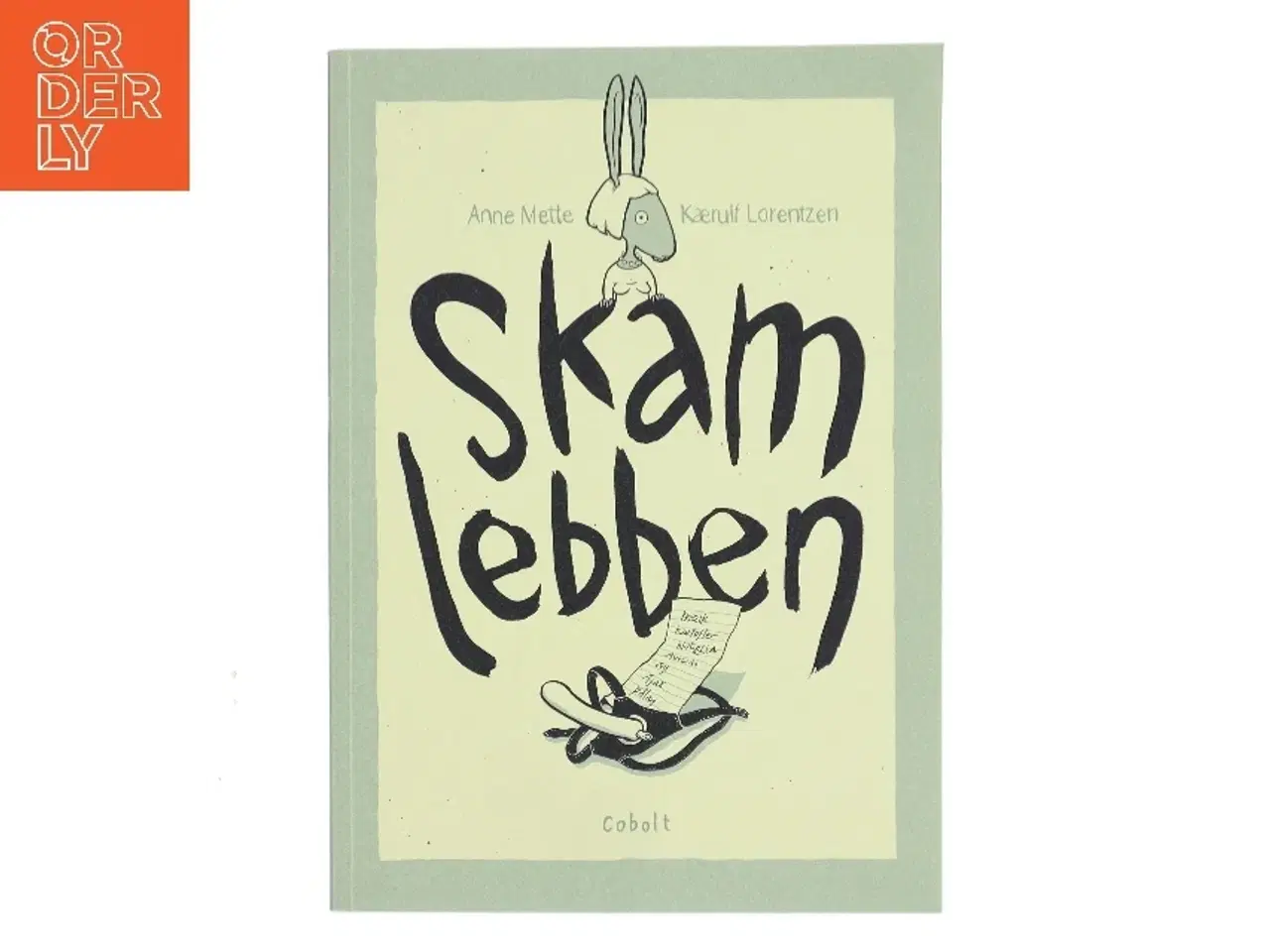 Billede 1 - Skamlebben af Anne Mette Kærulf Lorentzen (Bog)