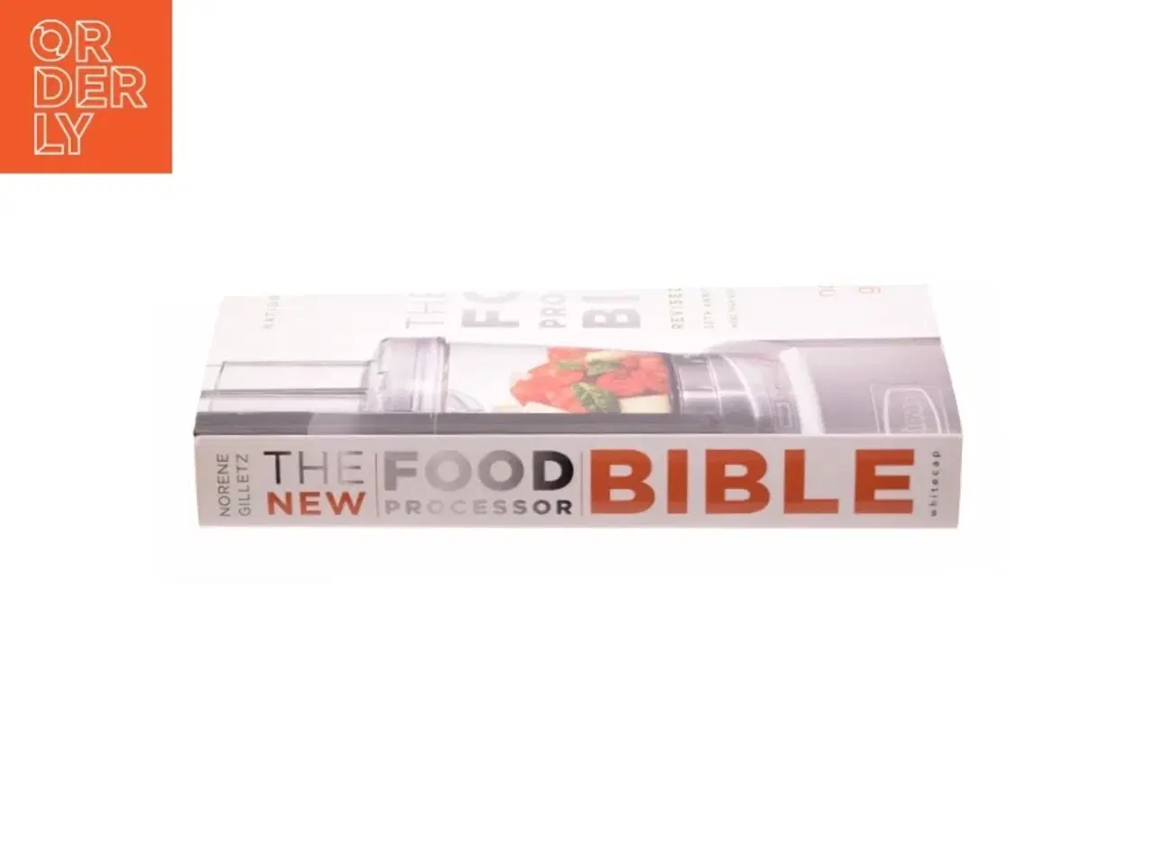 Billede 3 - Bible (Whitecap): the New Food Processor Bible (Edition 4) (Paperback) af Norene Gilletz (Bog)