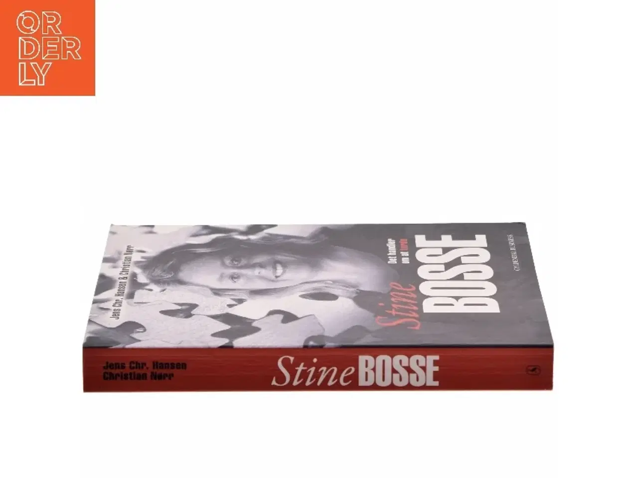 Billede 2 - Stine Bosse : det handler om at turde af Jens Chr. Hansen (f. 1952) (Bog)