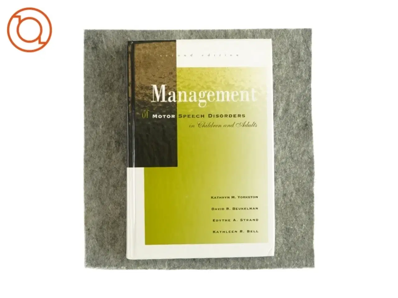 Billede 1 - Management of  motor speech disorders in children and adults (Bog)