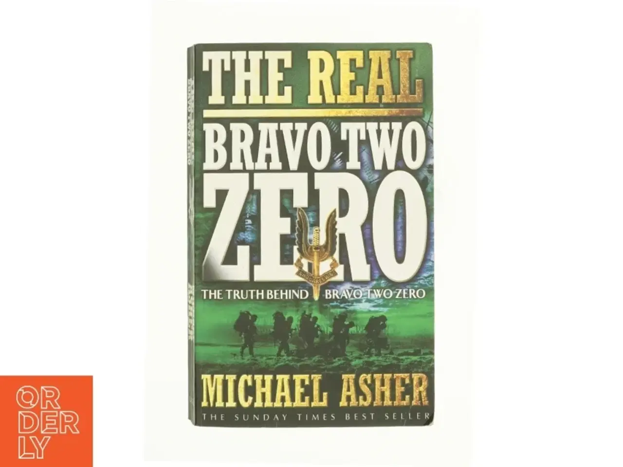 Billede 1 - The Real Bravo Two Zero af Michael Asher (Bog)