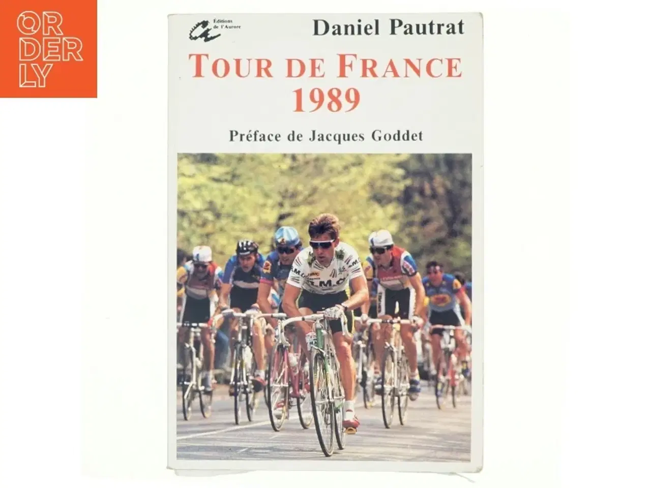 Billede 1 - Le Guide du tour de France 1989 af Daniel Pautrat (Bog)