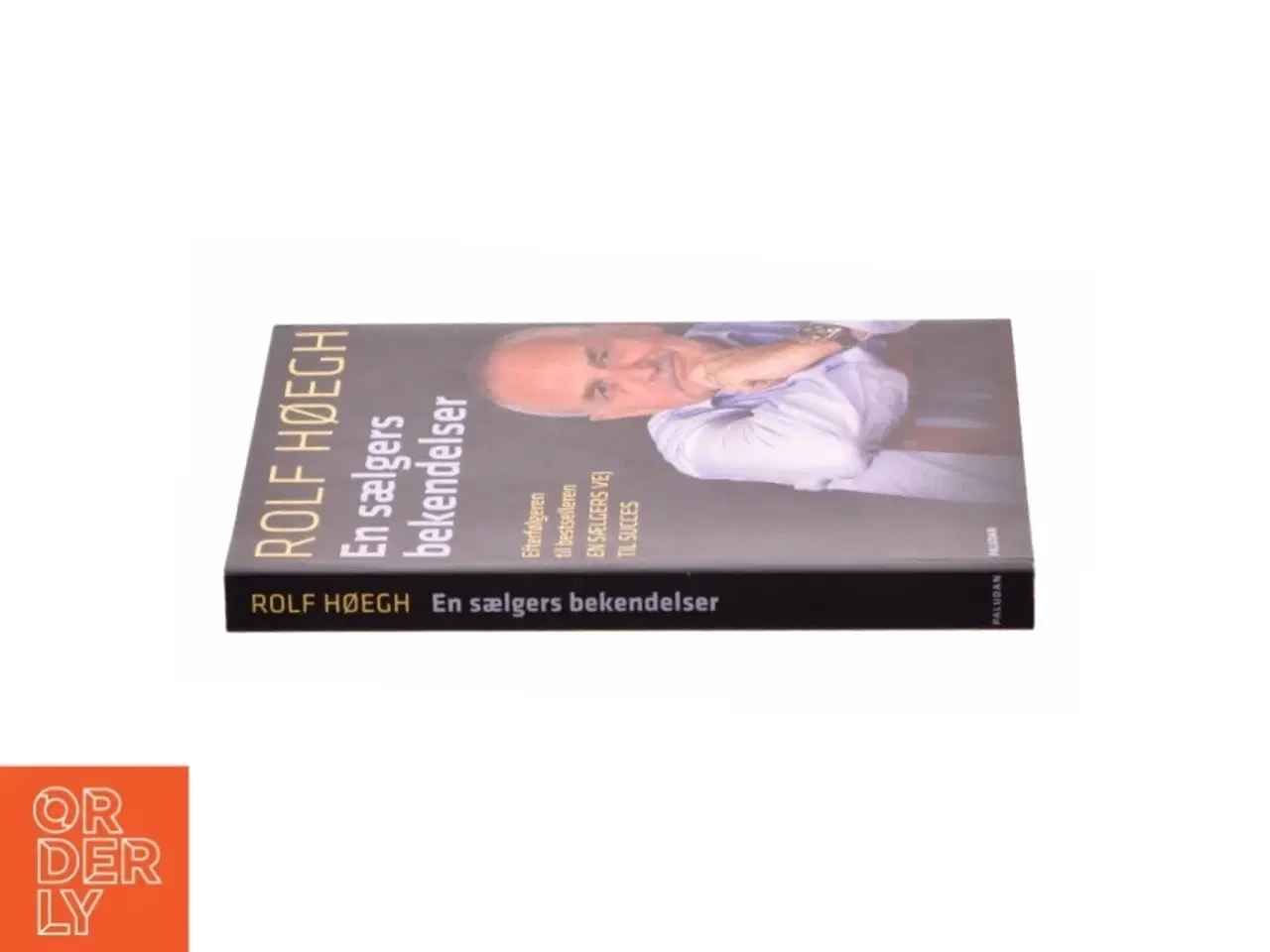 Billede 2 - En sælgers bekendelser af Rolf Høegh (Bog)