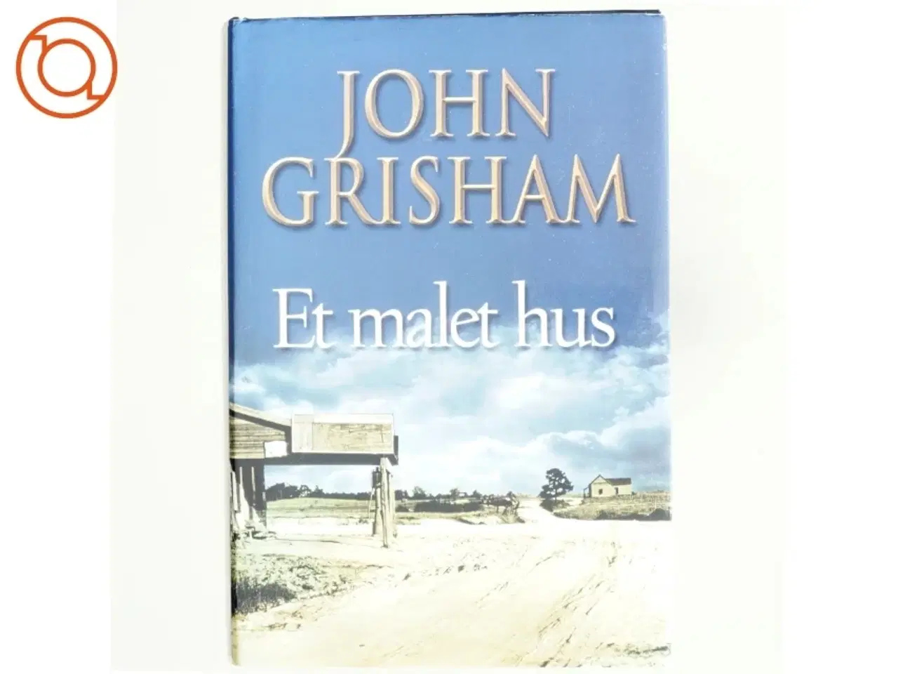 Billede 1 - Et malet hus af John Grisham