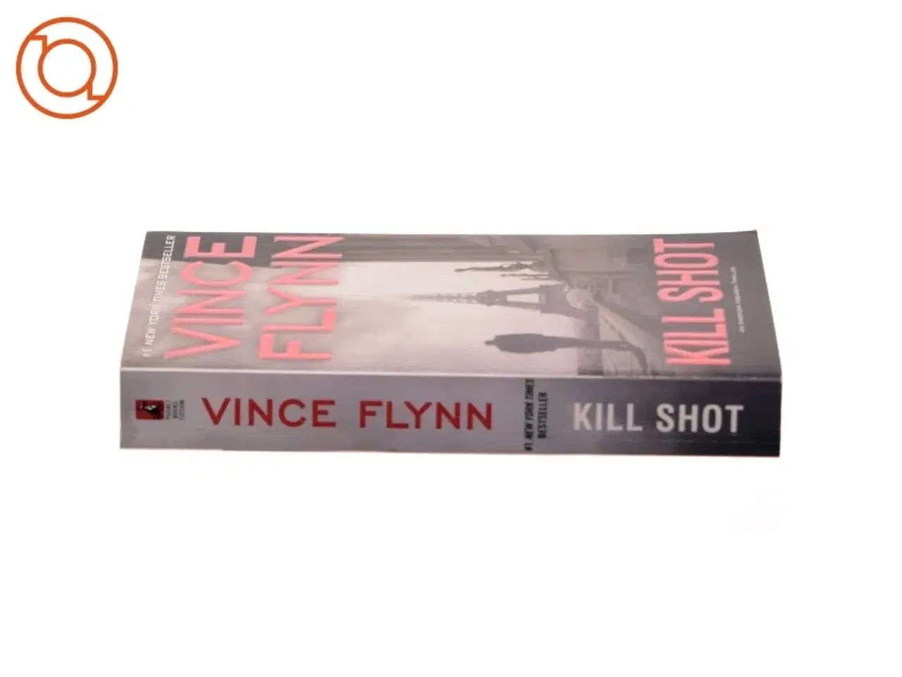 Billede 2 - Kill Shot af Vince Flynn (Bog)