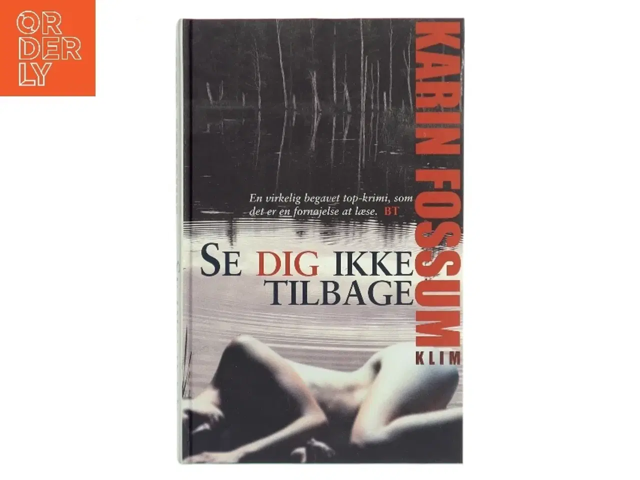 Billede 1 - Se dig ikke tilbage af Karin Fossum (Bog)