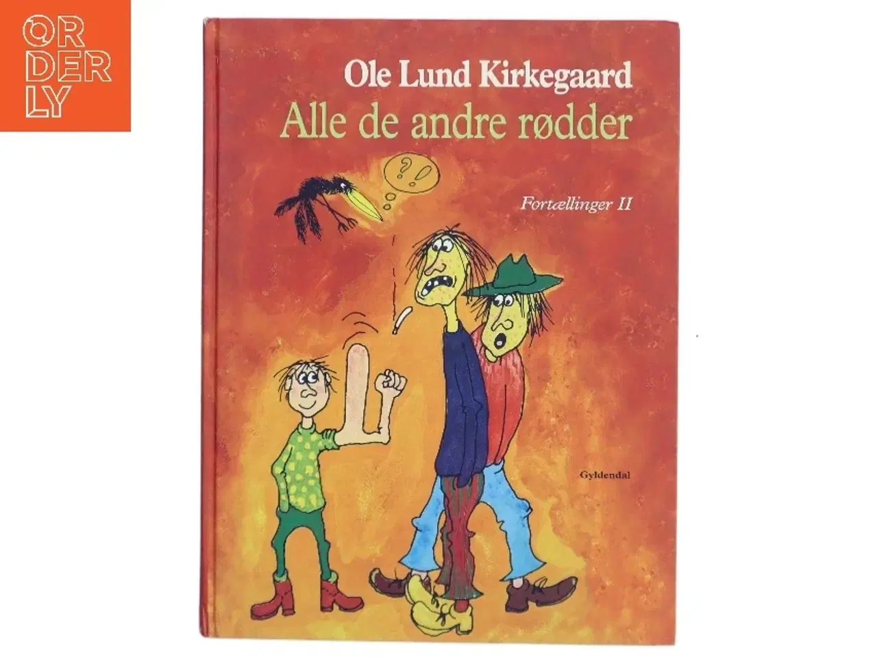 Billede 1 - Alle de andre rødder : fortællinger. Bind 2 af Ole Lund Kirkegaard (Bog)