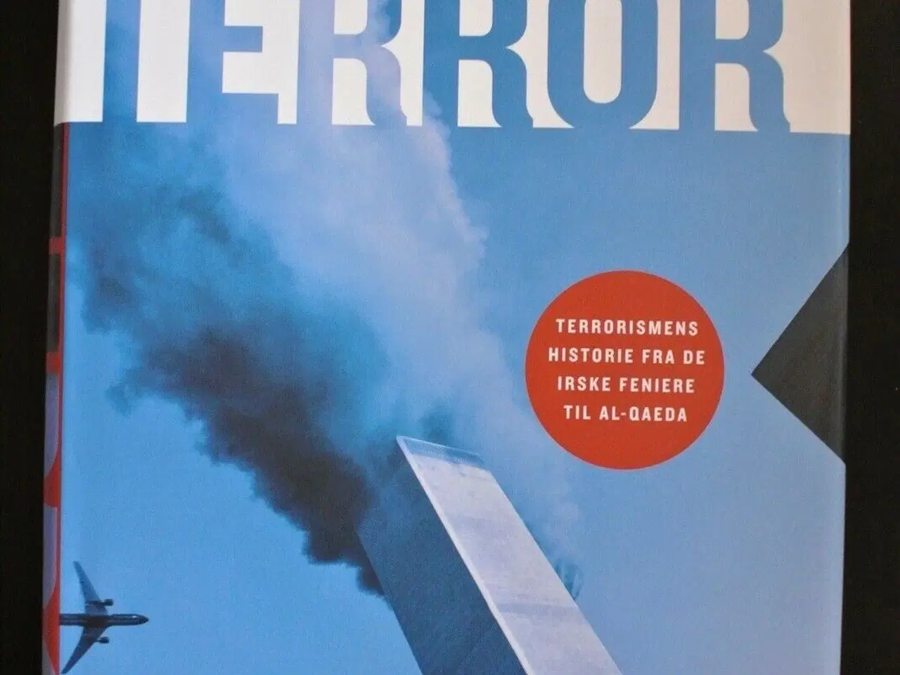 Billede 1 - terror - terrorismens historie, af michael burleig