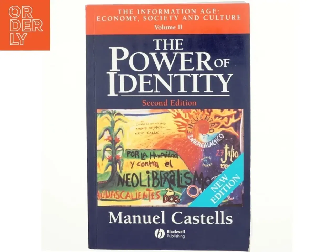 Billede 1 - The information age : economy, society, and culture af Manuel Castells (Bog)