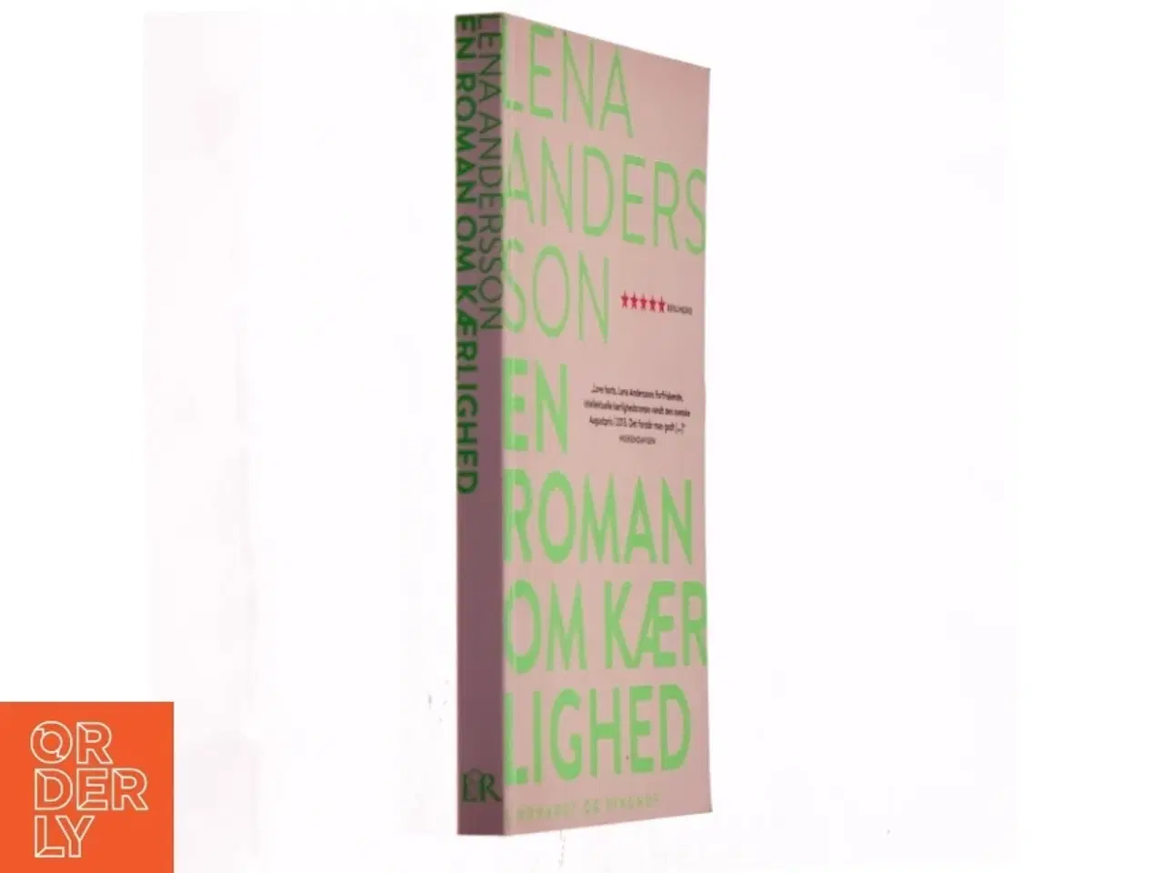 Billede 1 - En roman om kærlighed af Lena Andersson (f. 1970) (Bog)