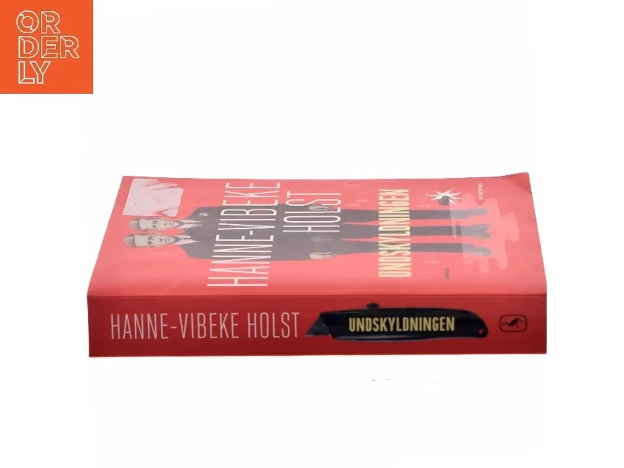 Billede 2 - Undskyldningen : roman af Hanne-Vibeke Holst (Bog)