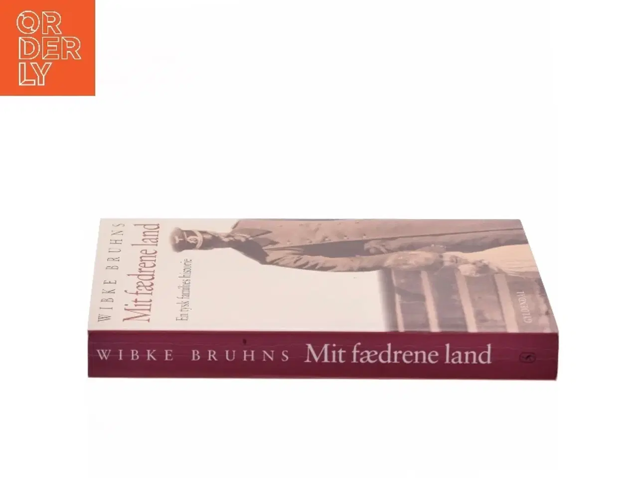 Billede 2 - Mit fædrene land : en tysk families historie af Wibke Bruhns (Bog)