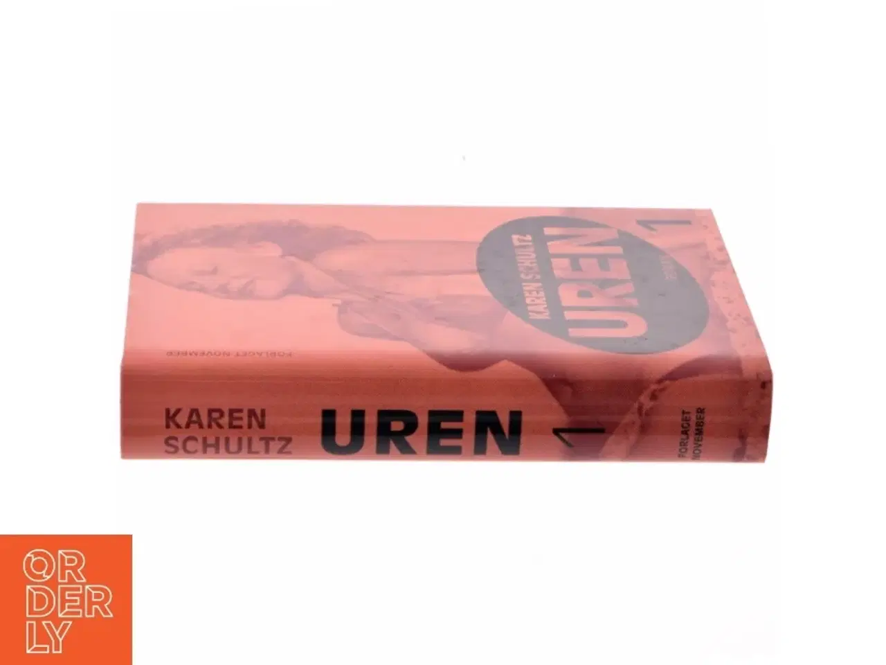 Billede 2 - Uren. Bind 1, roman af Karen Schultz (Bog)