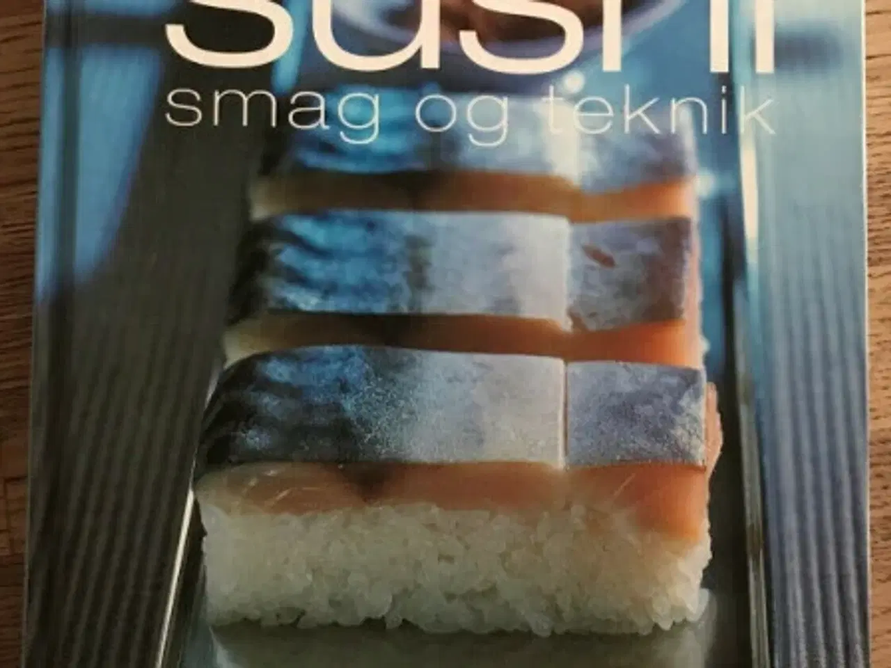 Billede 1 - Sushi - Smag og teknik