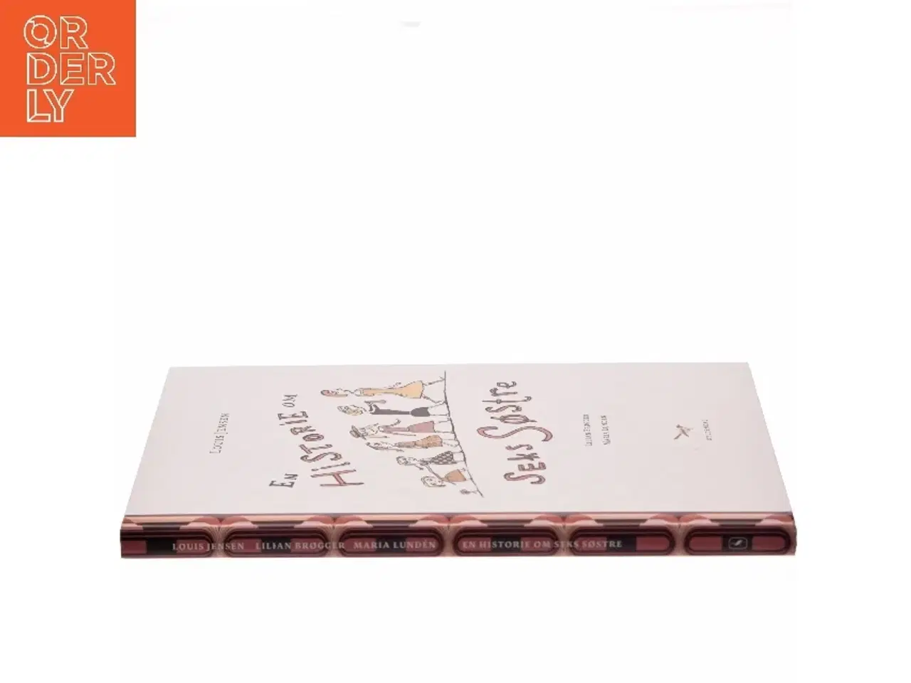 Billede 2 - En historie om seks søstre af Louis Jensen (f. 1943) (Bog)