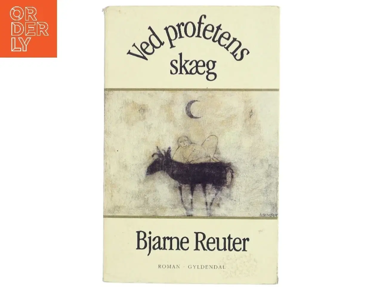 Billede 1 - Ved profetens skæg : roman af Bjarne Reuter (Bog)