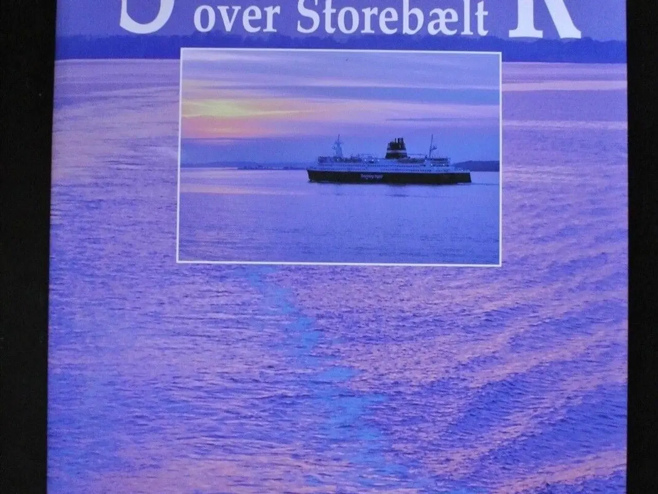 Billede 1 - sidste tur over storebælt, af claus hagen petersen