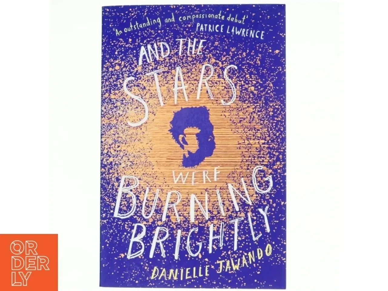 Billede 1 - And the Stars Were Burning Brightly af Danielle Jawando (Bog)