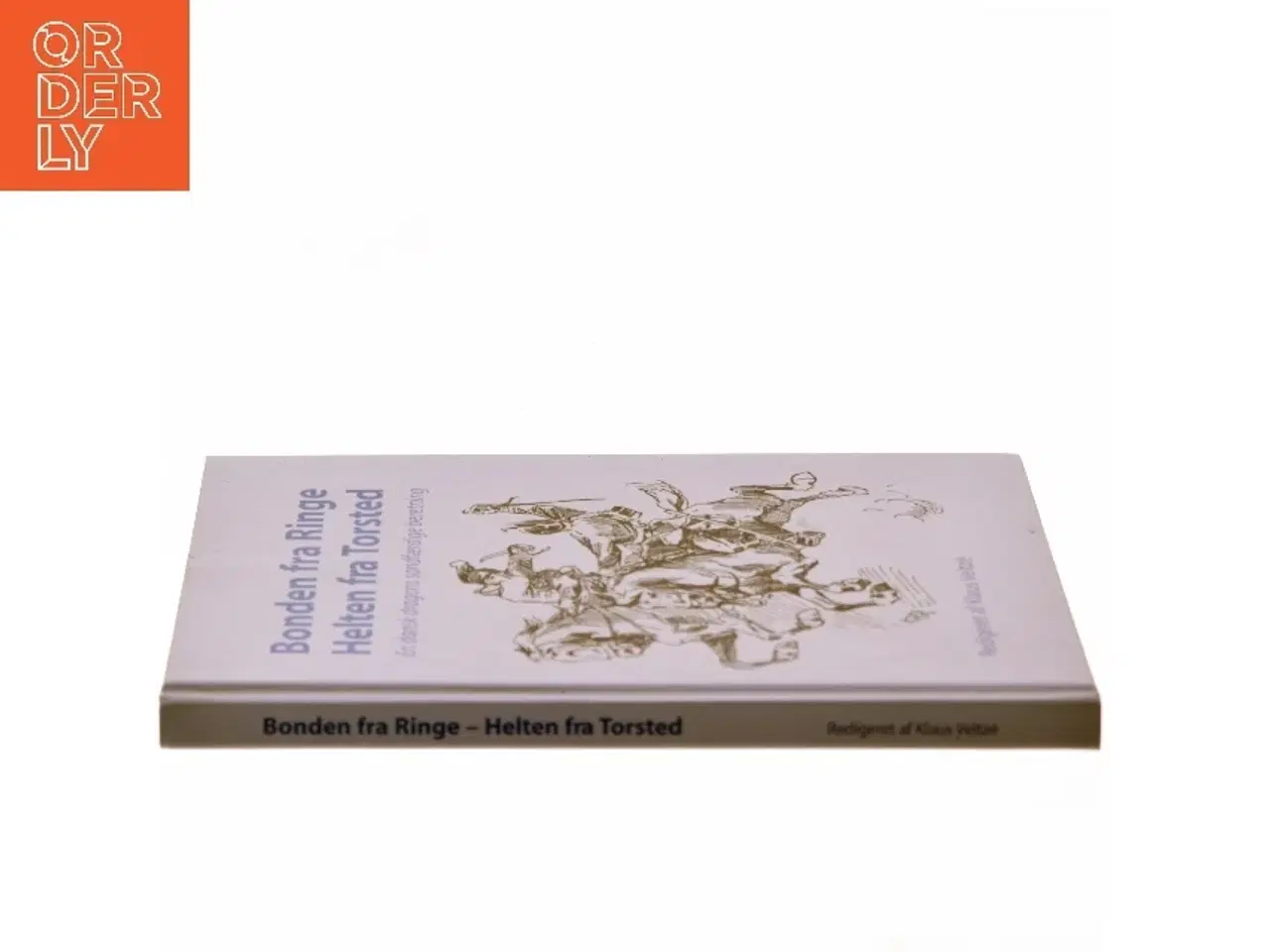 Billede 2 - Bonden fra Ringe Helten fra Torsted af Redigeret af Klaus Veltzé (Bog)
