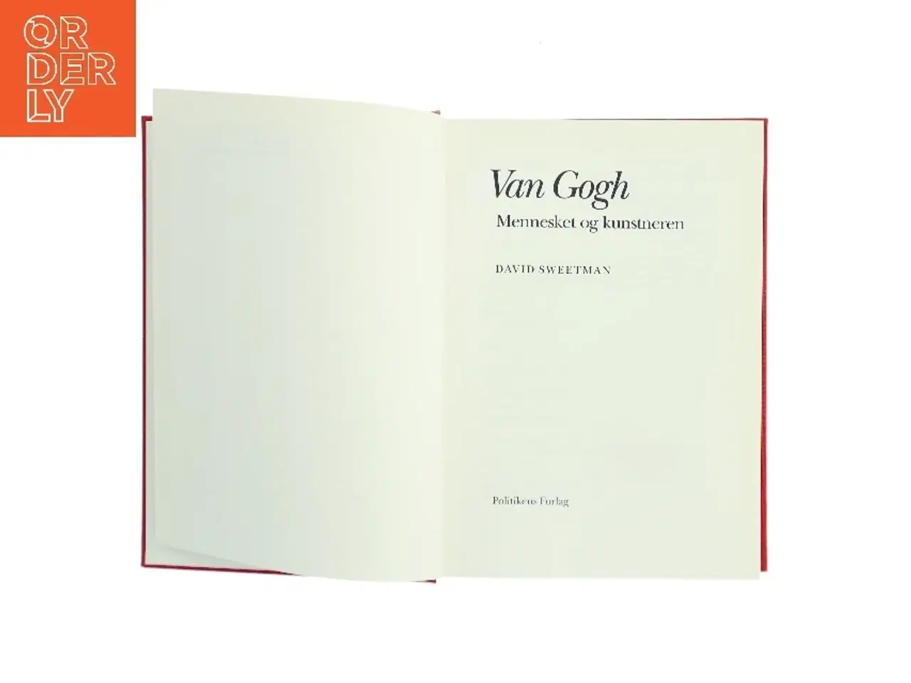Billede 2 - Van Gogh – Mennesket og kunstneren fra Politikens Forlag af David Sweetman (Bog)