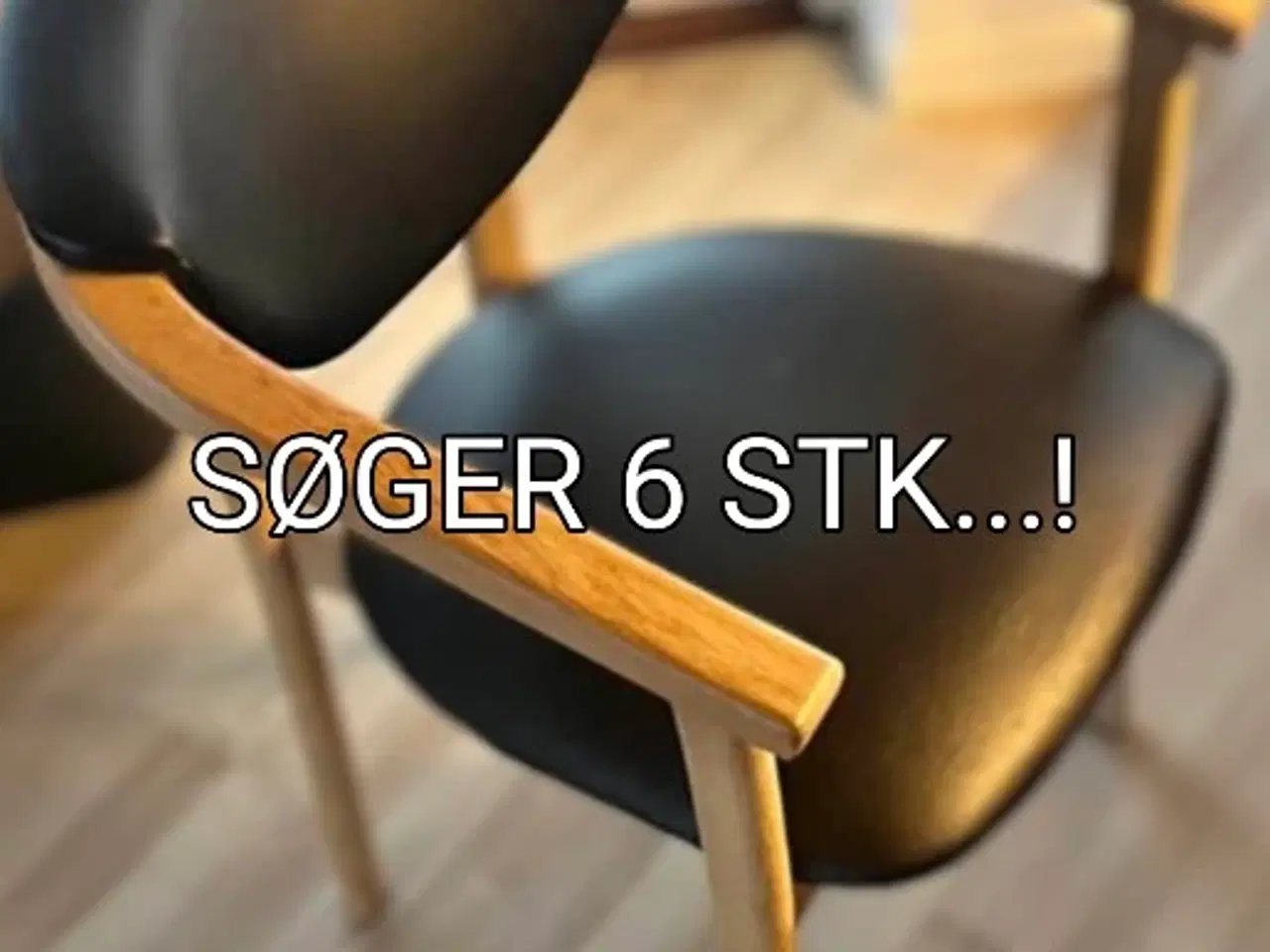 Billede 1 - 6 stk. Spisebordsstole SØGES!!!