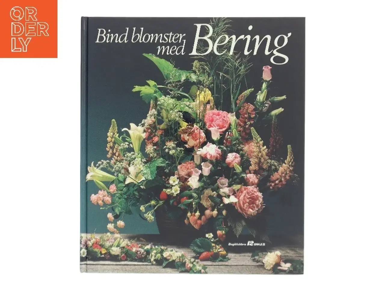 Billede 1 - Bind blomster med Bering af Erik Bering (Bog)